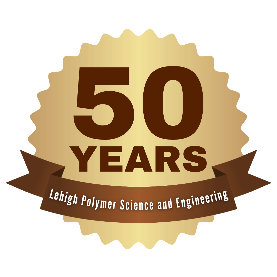 50 years of polymer science and engineering at Lehigh University