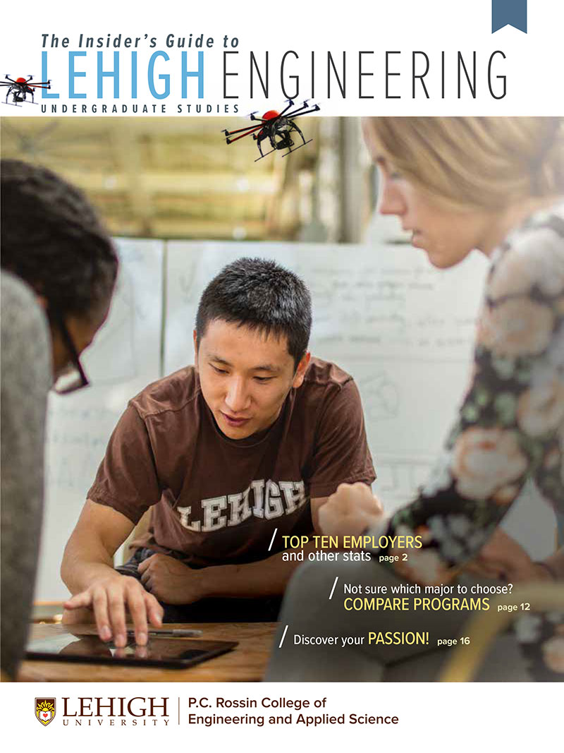Insider Guide to Lehigh Engineering Undergraduate Studies
