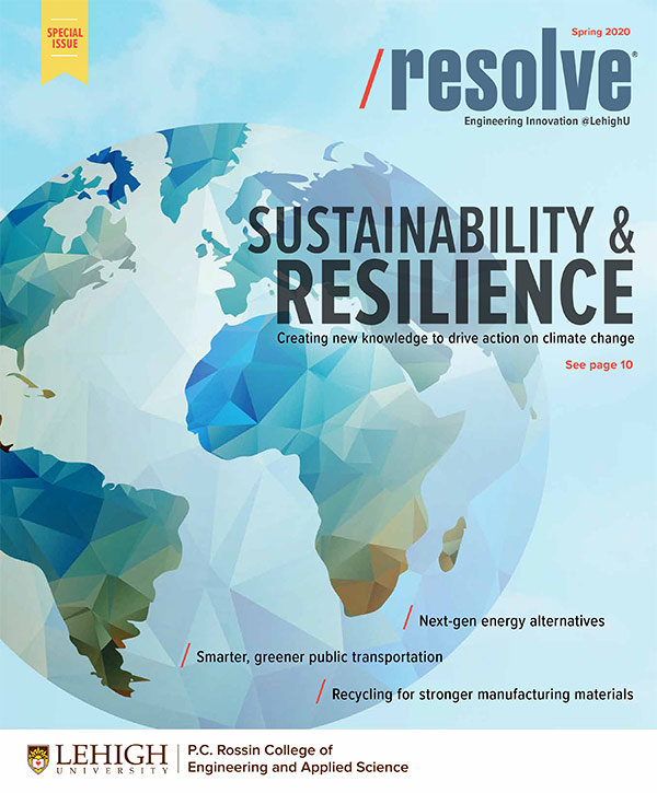 Resolve Magazine, Volume 1, Spring 2020, Lehigh University