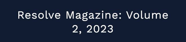 Resolve Magazine Fall 2023